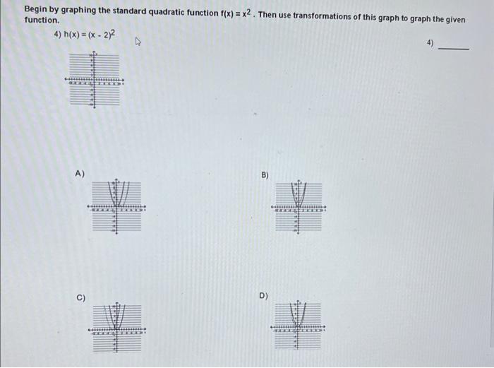 Solved begin by graphing the standard quadratic function chegg