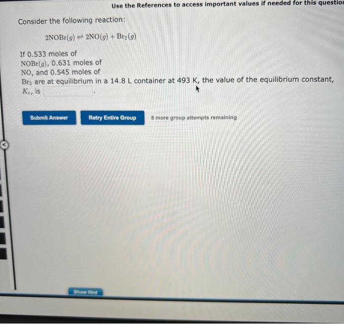 Solved Consider The Following Reaction: | Chegg.com