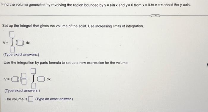 Solved Find the volume generated by revolving the region | Chegg.com