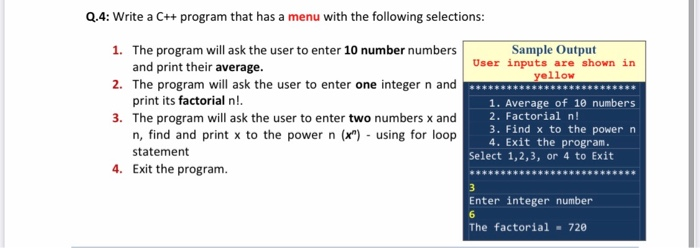 Solved Q.4: Write a C++ program that has a menu with the | Chegg.com