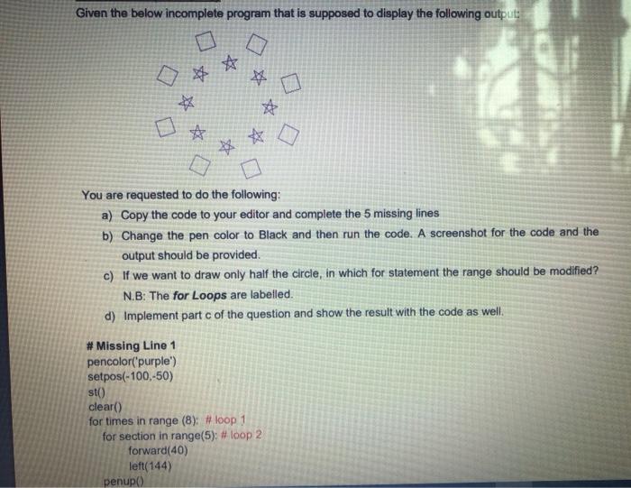 Solved Given the below incomplete program that is supposed | Chegg.com