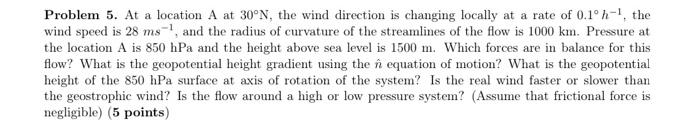 Solved Problem 5. At a location A at 30°N, the wind | Chegg.com