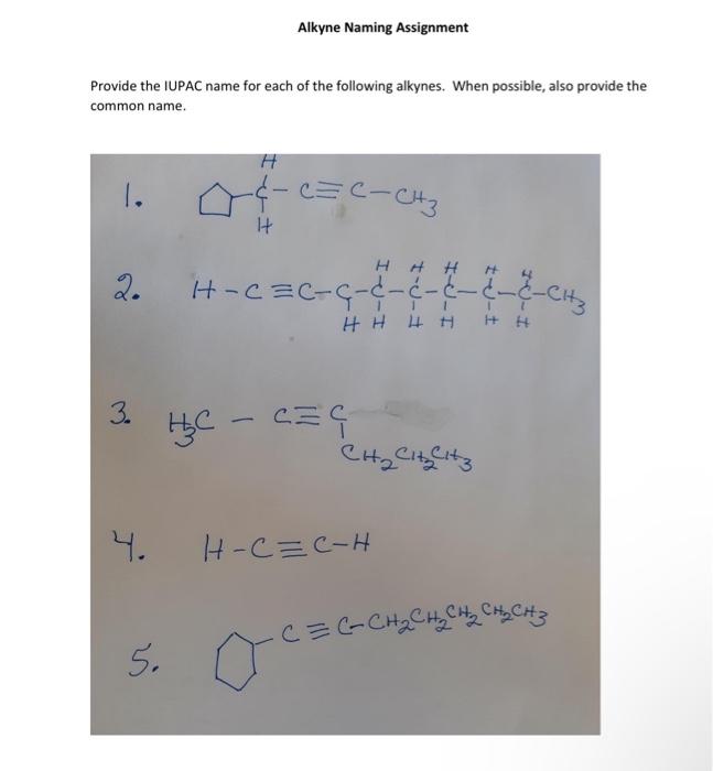 Solved Alkyne Naming Assignment Provide The Iupac Name For Chegg Com