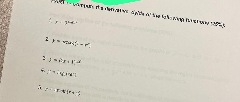 1. \( y=5^{1-6 x^{4}} \) 2. \( y=\operatorname{arcsec}\left(1-x^{2}\right) \) 3. \( y=(2 x+1) \sqrt{x} \) 4. \( y=\log _{7}\l