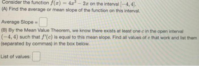 Solved Consider the function f(x) = 4x* - 2x on the interval | Chegg.com