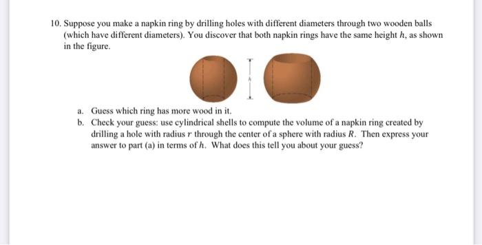 Solved 10. Suppose you make a napkin ring by drilling holes | Chegg.com