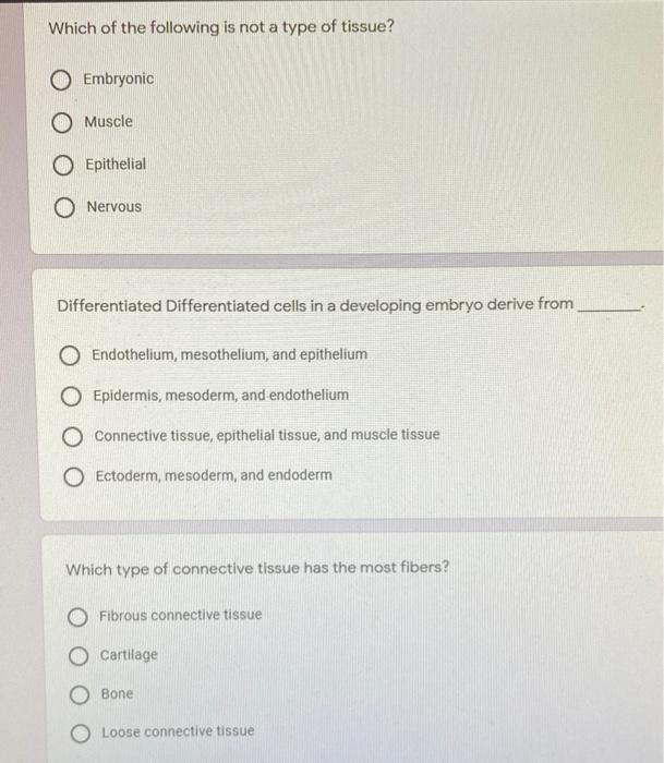 Solved Which of the following is not a type of tissue? O | Chegg.com