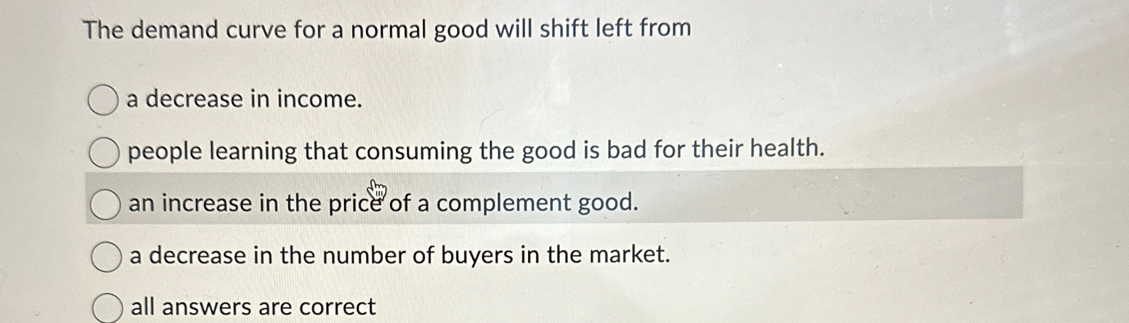 Solved The demand curve for a normal good will shift left | Chegg.com