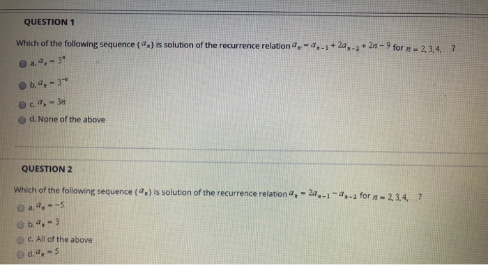 Solved QUESTION 1 Which of the following sequence {a} is | Chegg.com