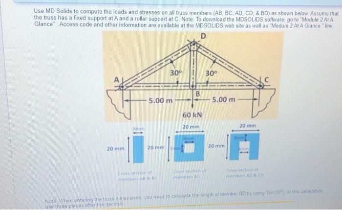 Solved Use MD Solids to compute the loads and stresses on | Chegg.com