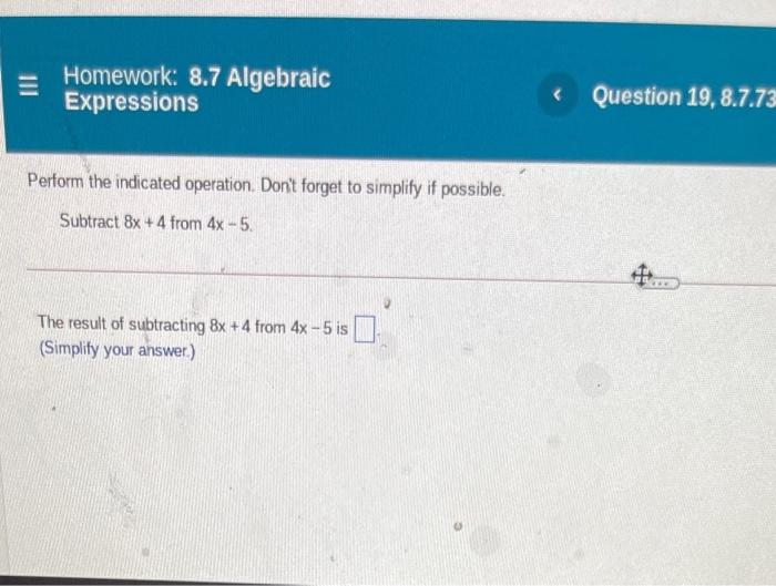 Solved Homework: 8.7 Algebraic Expressions