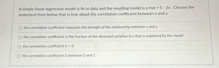 Solved A simple linear regression model is fit to data and | Chegg.com