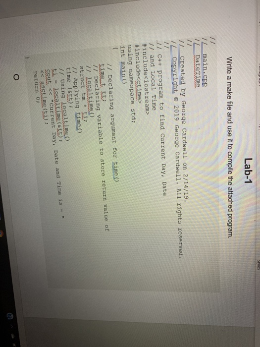 Lab-1 Write a make file and use it to compile the attached program // //main.cpp IL DateTime // Created by George Cardwell on