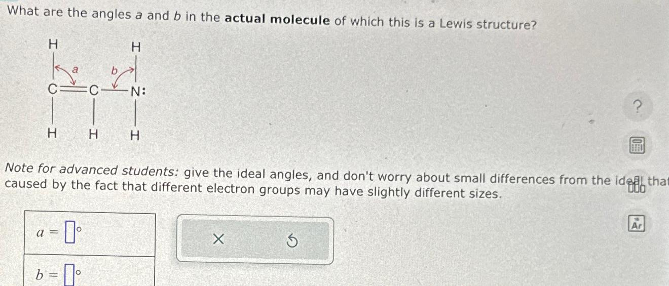 Solved What are the angles a and b ﻿in the actual molecule | Chegg.com