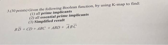 Solved 3.(30 points) Given the following Boolean function, | Chegg.com