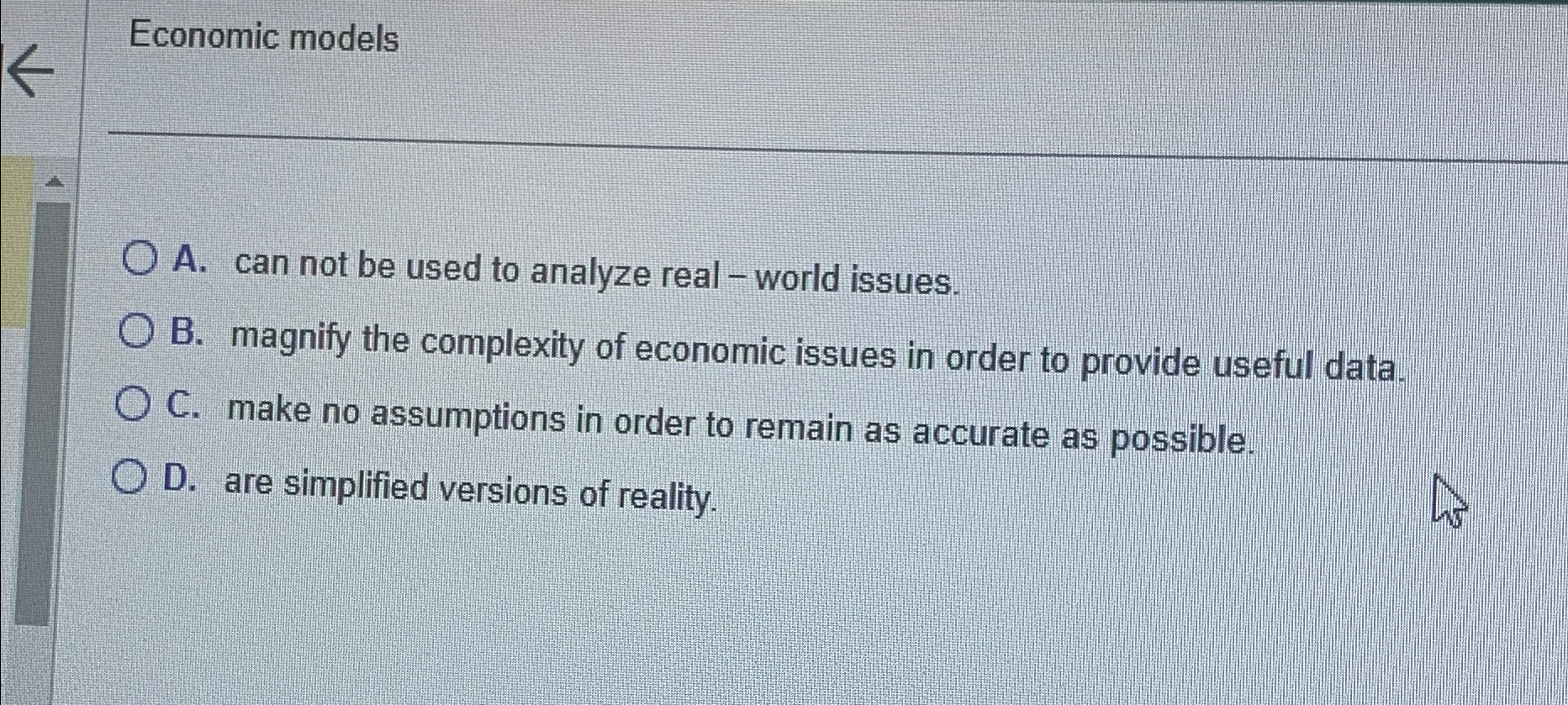 Solved Economic modelsA. ﻿can not be used to analyze real - | Chegg.com