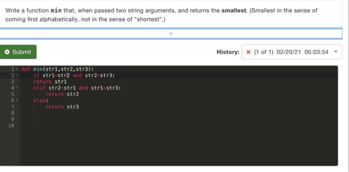Solved Write a function min that, when passed two string | Chegg.com