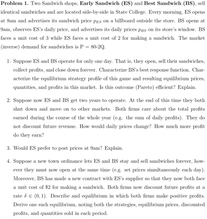 Solved Problem 1. Two Sandwich Shops, Early Sandwich (ES) | Chegg.com