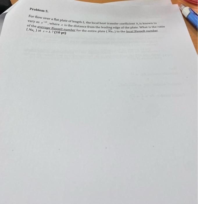 Problem 5. For flow over a flat plate of length L, | Chegg.com