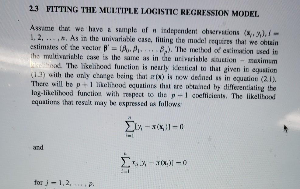 Solved 2.3 FITTING THE MULTIPLE LOGISTIC REGRESSION MODEL | Chegg.com