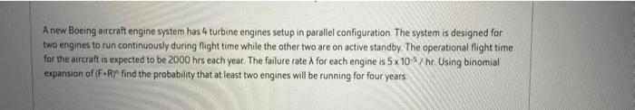Solved A new Boeing aircraft engine system has 4 turbine | Chegg.com