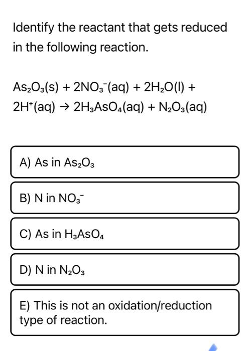Solved Identify the reactant that gets reduced in the | Chegg.com