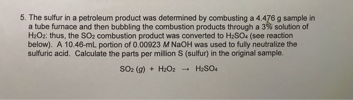 Solved 5. The sulfur in a petroleum product was determined | Chegg.com