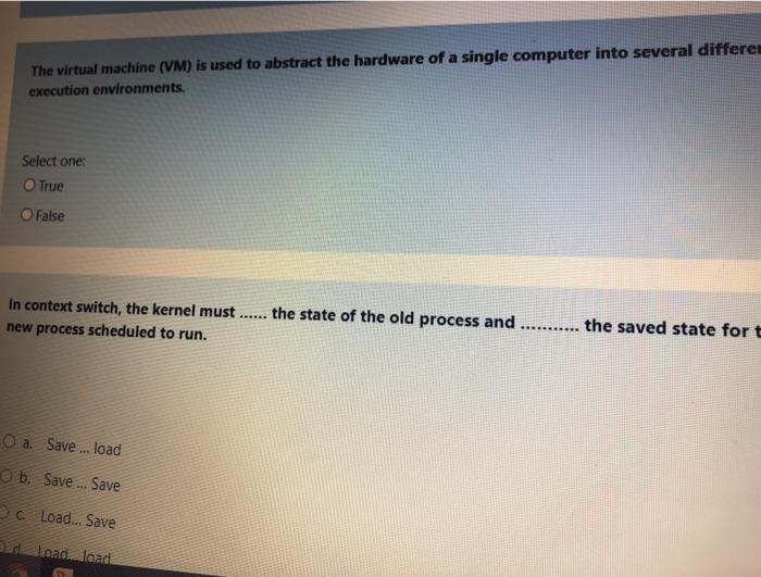 Solved The virtual machine (VM) is used to abstract the | Chegg.com