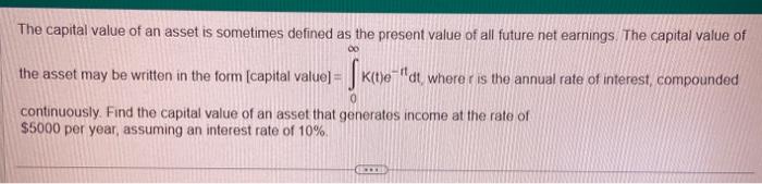 Solved Find the capital value of an asset that generates | Chegg.com