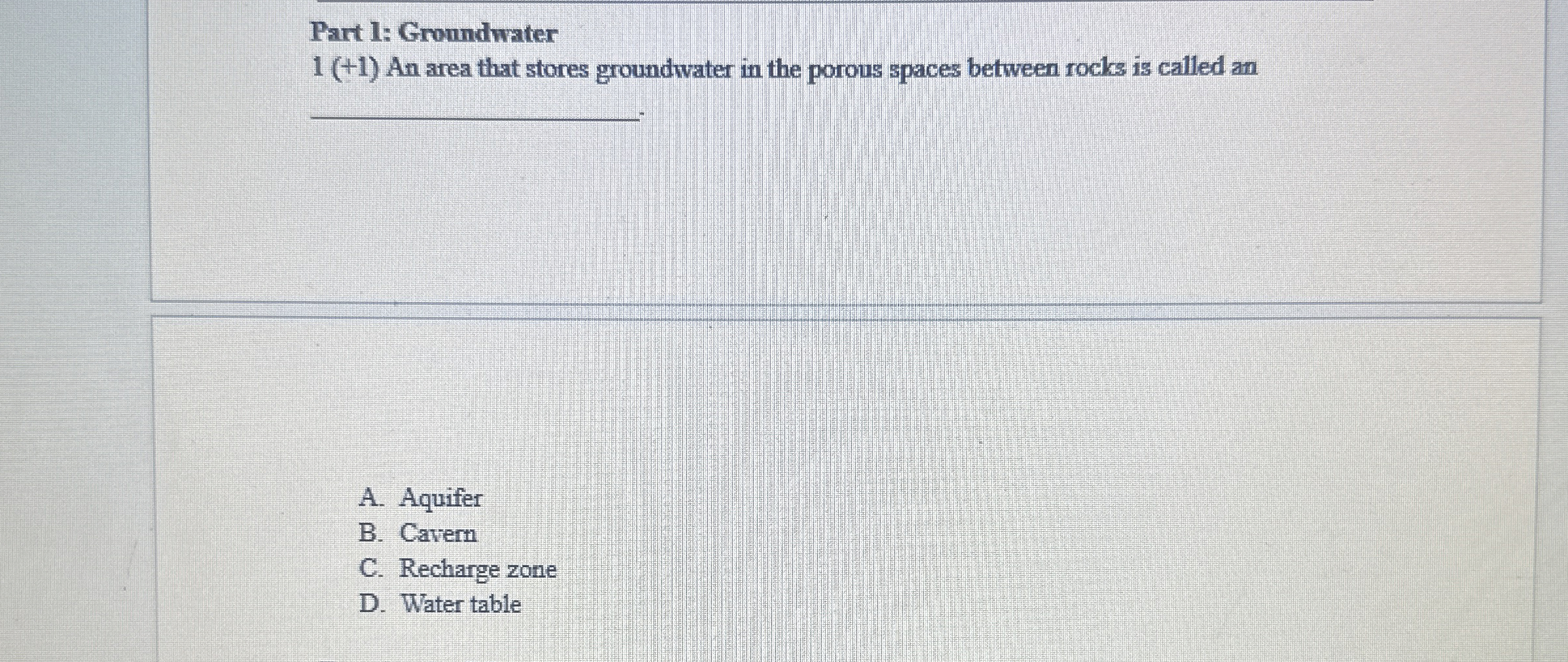 Solved Part 1: Groundwater1(+1) ﻿An area that stores | Chegg.com