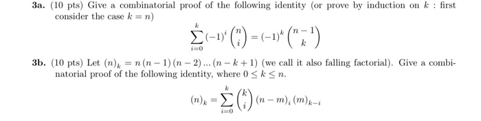 Solved 3a. (10 pts) Give a combinatorial proof of the | Chegg.com