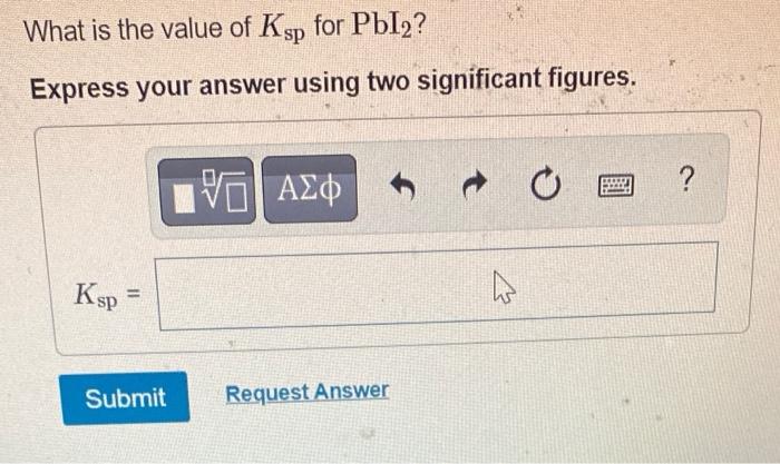 Solved A Saturated Solution Of Leadii Iodide Pbi2 Has 8153