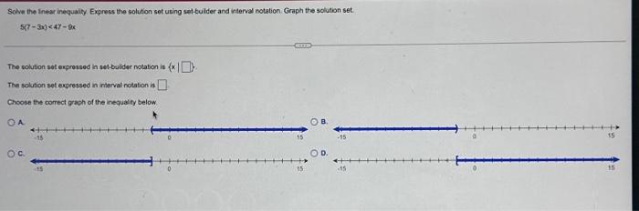 Solved Solve the linear inequality. Express the solution set | Chegg.com