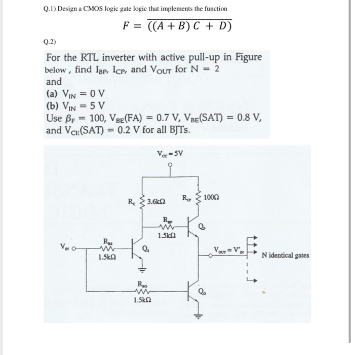 Solved Q.1) Design A CMOS Logic Gate Logic That Implements | Chegg.com