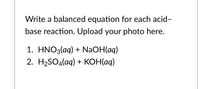 Solved Write a balanced equation for each acid- base | Chegg.com