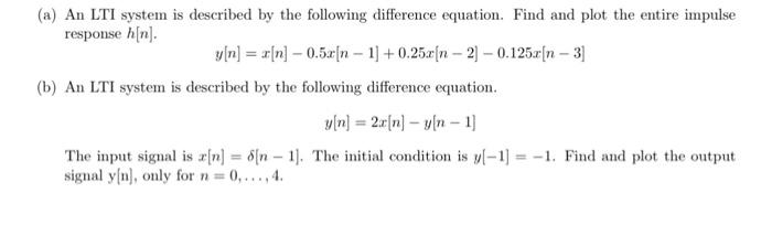 Solved (a) An LTI system is described by the following | Chegg.com