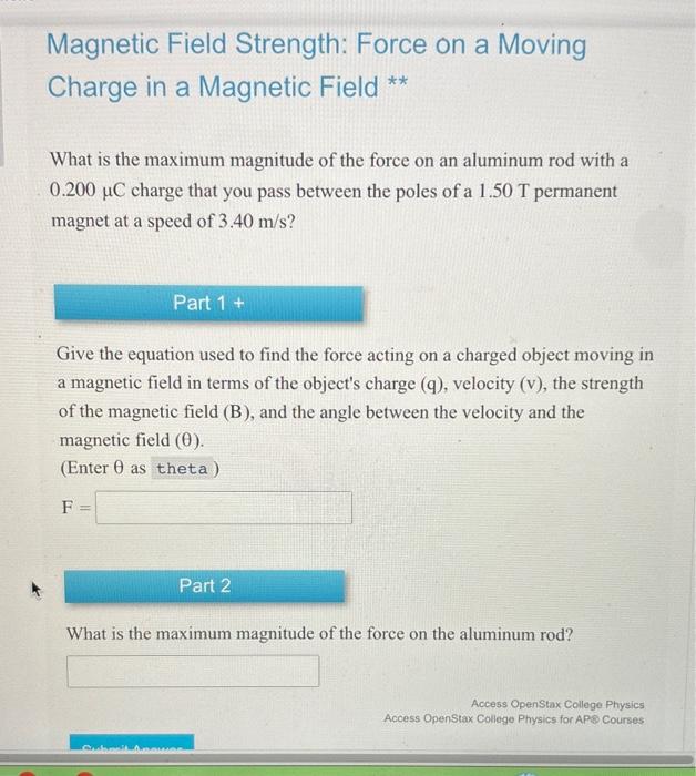 Solved Magnetic Field Strength: Force on a Moving Charge in | Chegg.com