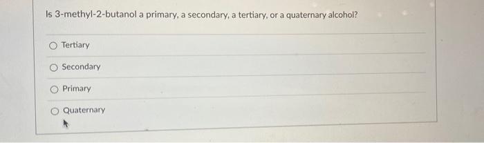 2 methyl 2 butanol primary secondary or tertiary