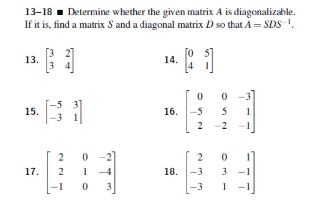 Solved 13-18 . Determine whether the given matrix A is | Chegg.com
