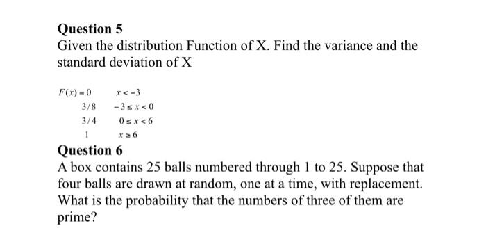 Solved Question 5 Given the distribution Function of X. Find | Chegg.com
