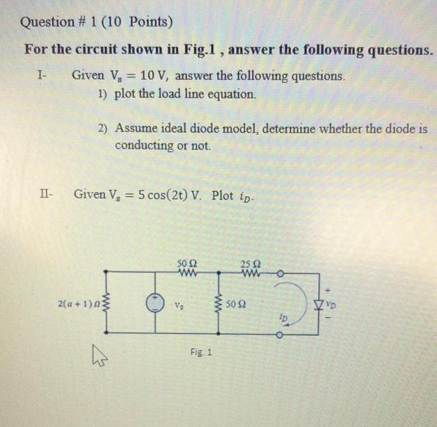 Solved Question # 1 (10 Points) For The Circuit Shown In | Chegg.com