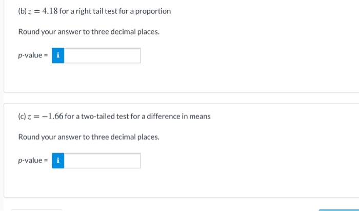 Solved B Z 4 18 For A Right Tail Test For A Proportio Chegg Com