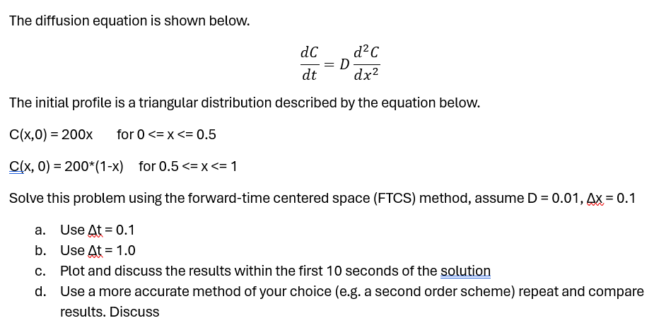 The diffusion equation is shown below.dCdt=Dd2Cdx2The | Chegg.com