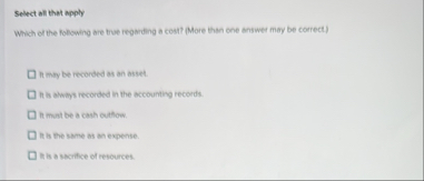Solved Select all that applyWhich of the following are true | Chegg.com