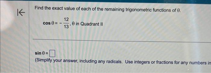 Solved Find The Exact Value Of Each Of The Remaining 