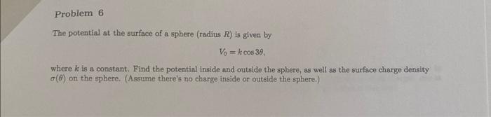 Solved The potential at the surface of a sphere (radius R ) | Chegg.com