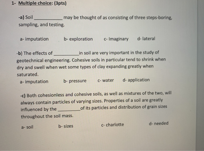 Solved 1- Multiple Choice: (3pts) -a) Soil May Be Thought Of | Chegg.com