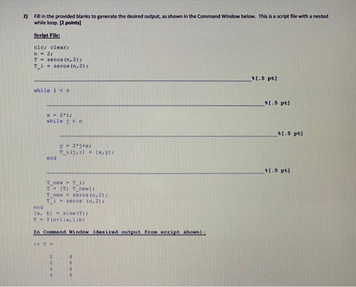 Solved 2) Fill in the provided blanks to generate the | Chegg.com