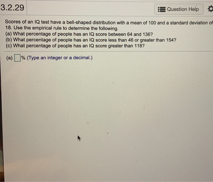 Solved 3.2.29 13 Question Help Scores of an IQ test have a | Chegg.com