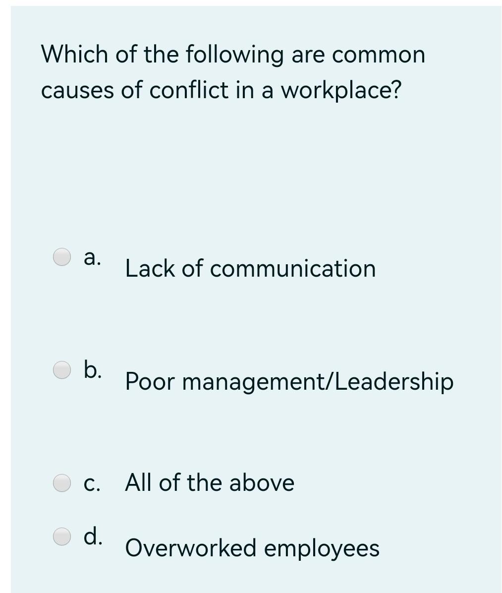 Solved Which of the following are common causes of conflict | Chegg.com